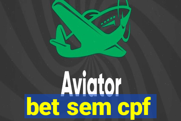 bet sem cpf